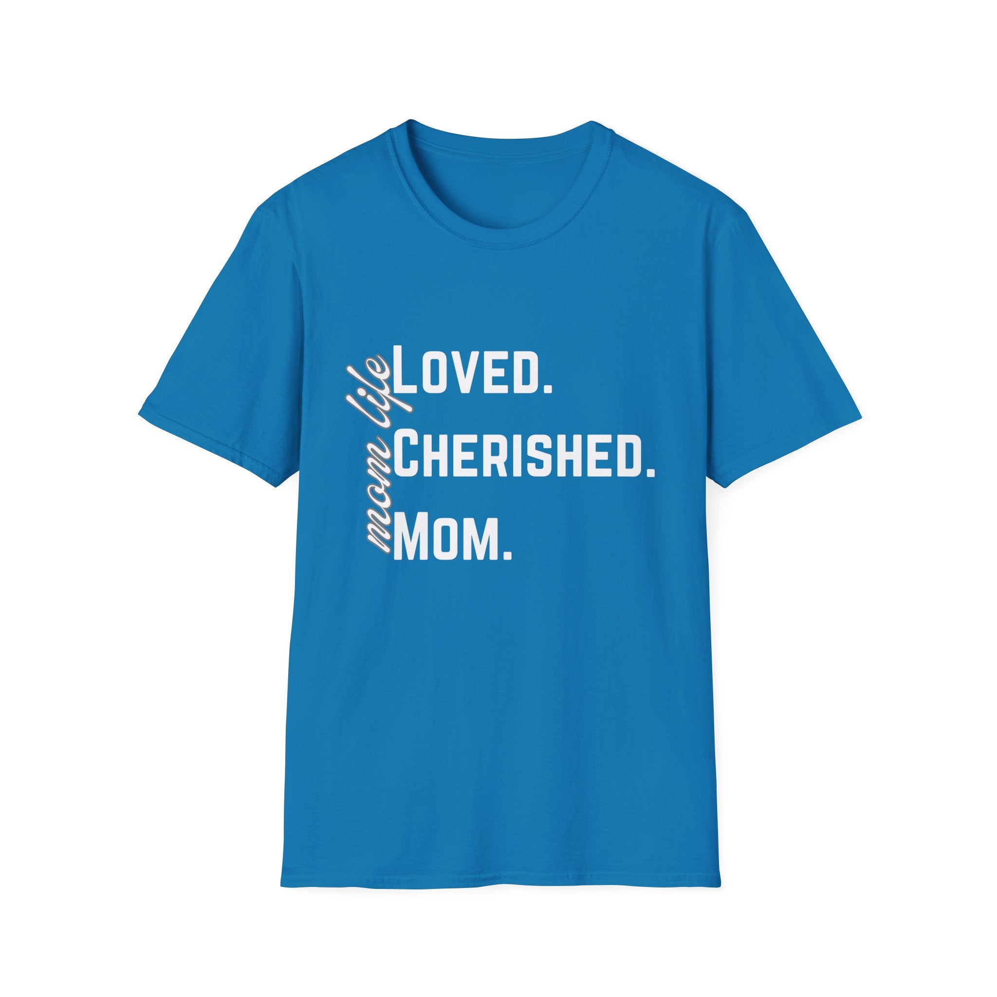 Loved. Cherished. Mom.