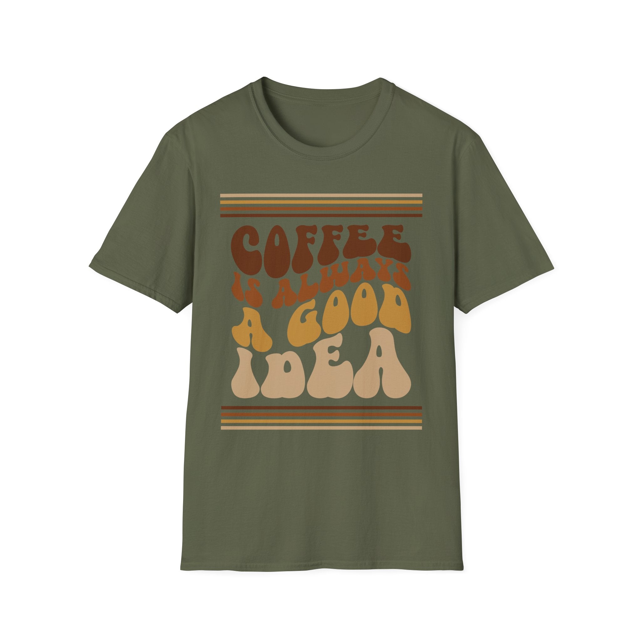 Coffee Is Always A Good Idea