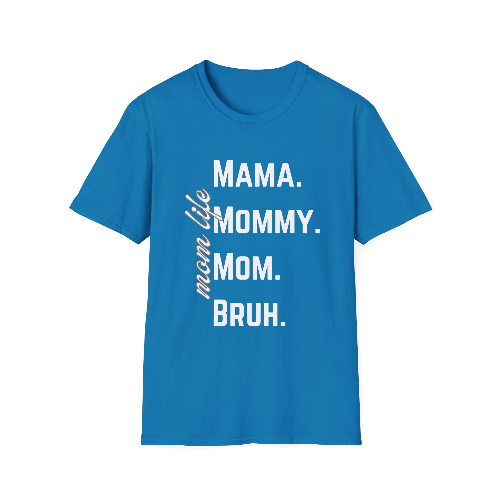 Mama. Mommy. Mom. Bruh.