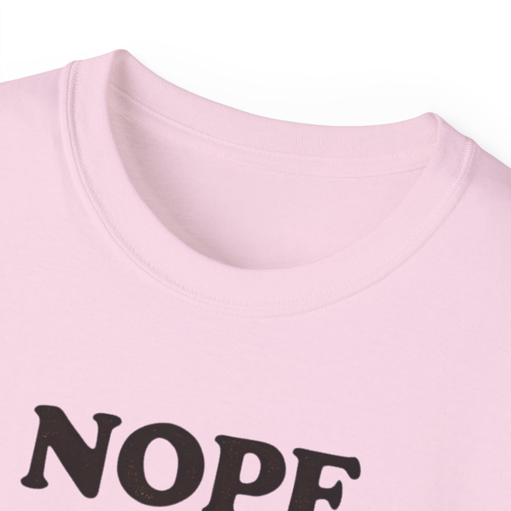 NOPE. Not Today.