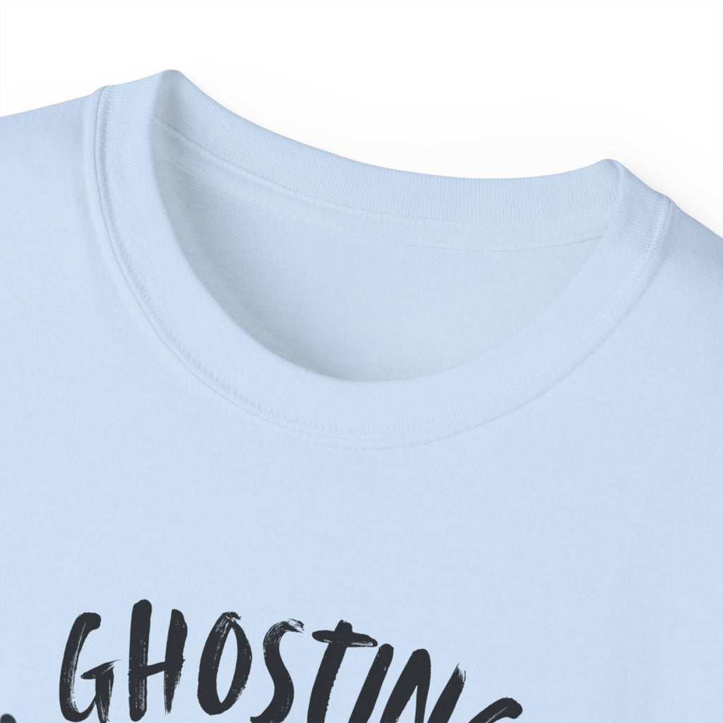 Ghosting Everyone