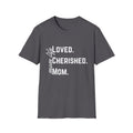Loved. Cherished. Mom.