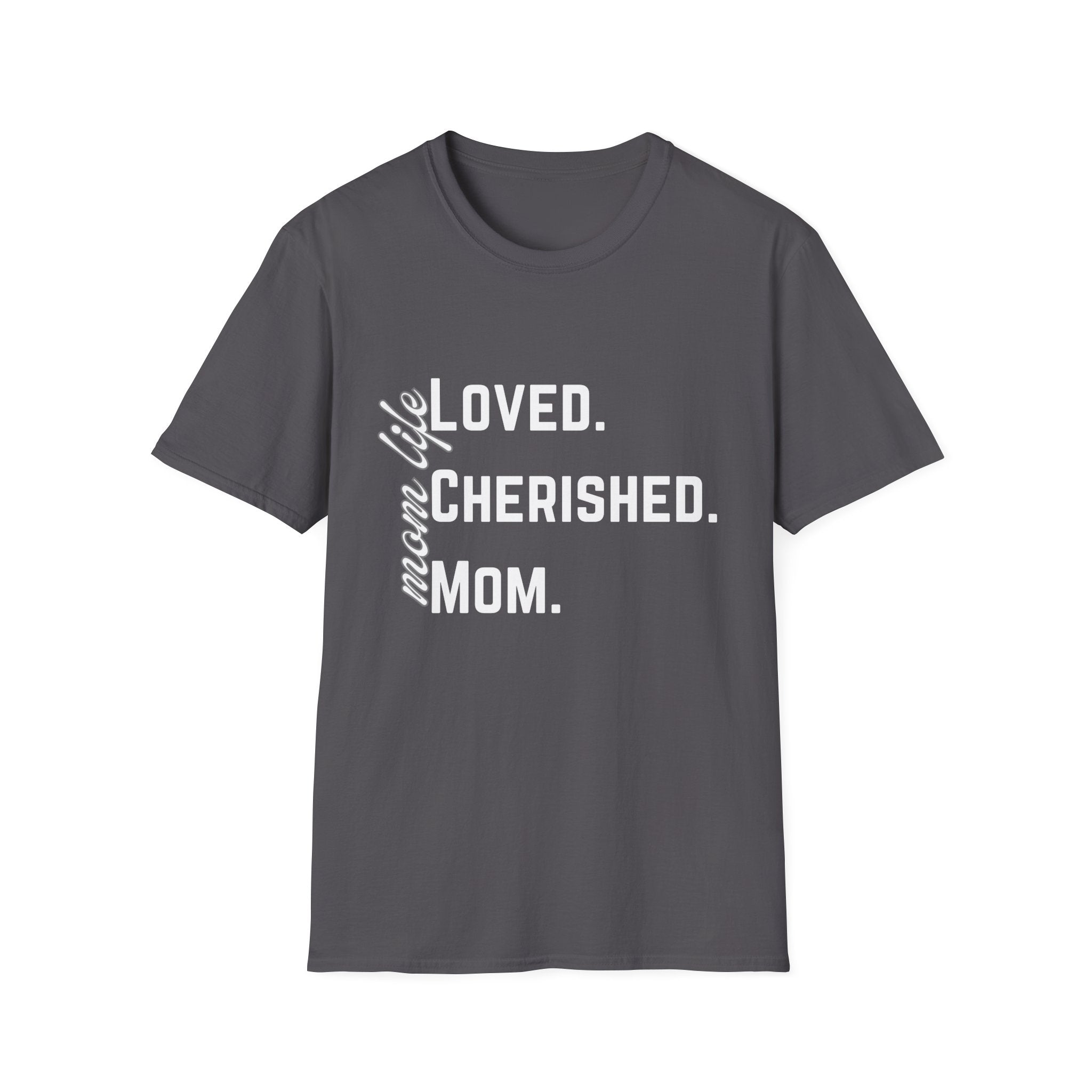 Loved. Cherished. Mom.