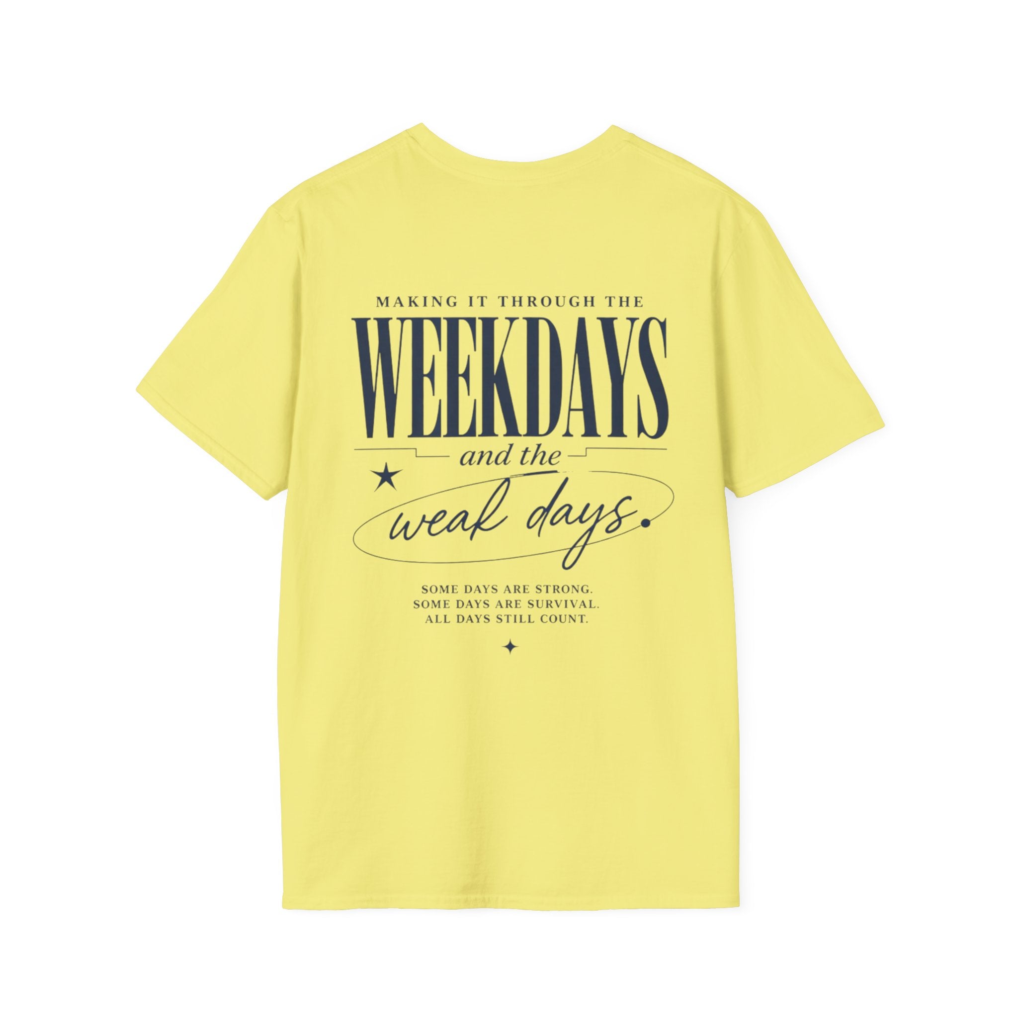 WEEKdays and WEAK Days
