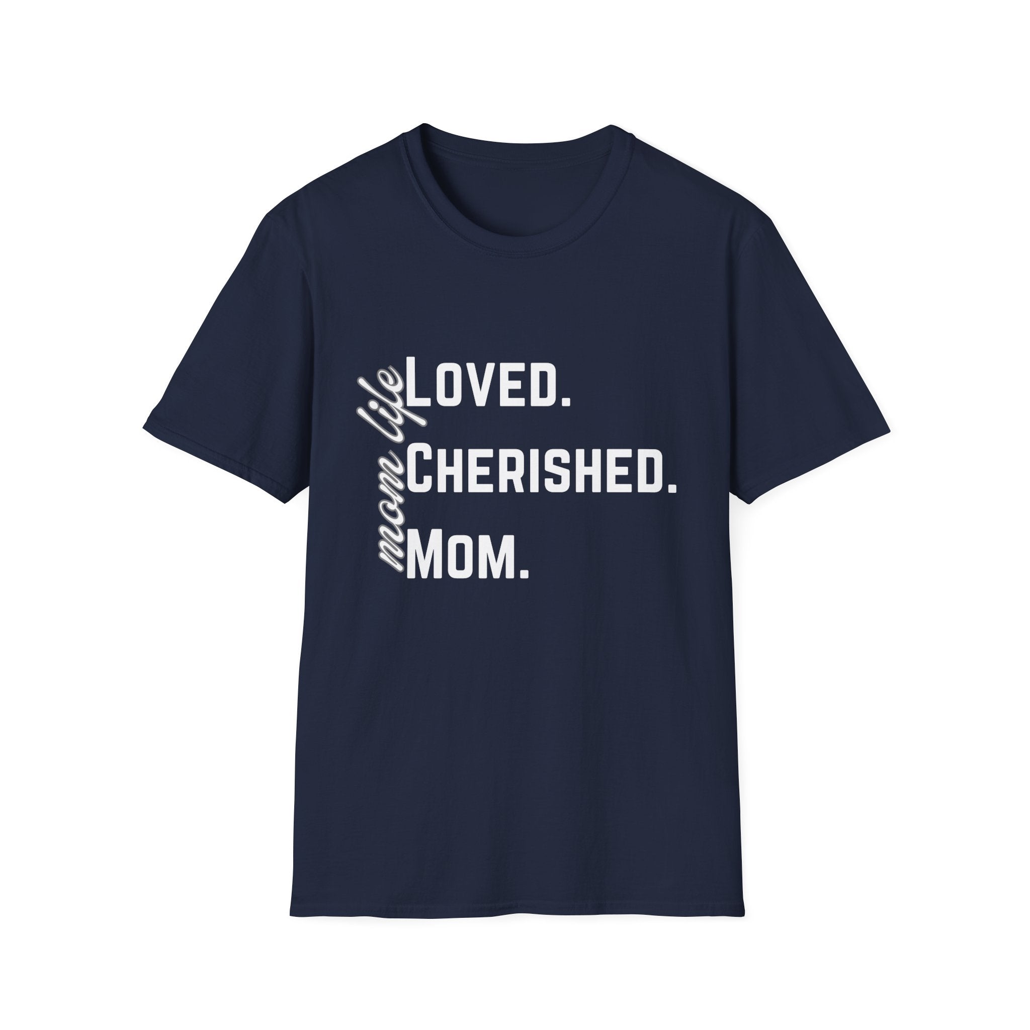 Loved. Cherished. Mom.