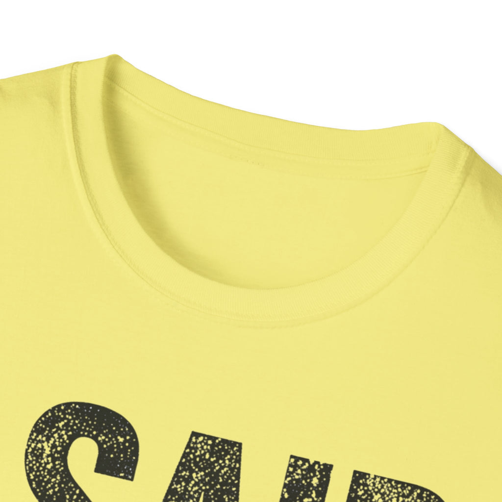 I Said What I Said T-Shirt
