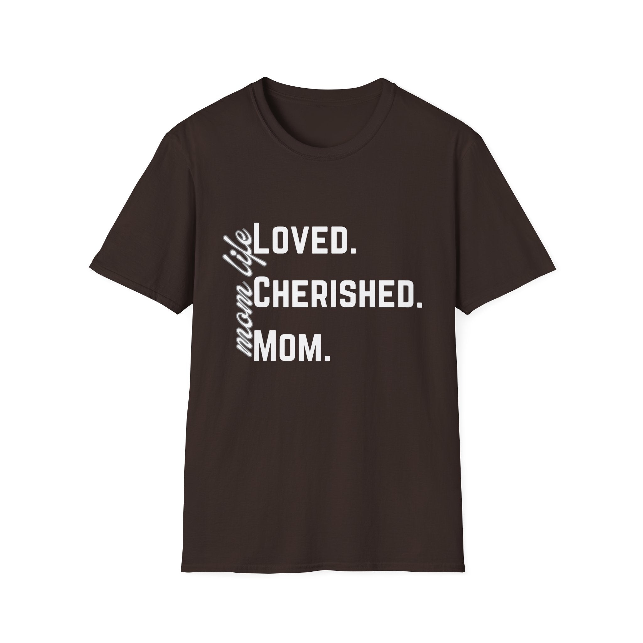 Loved. Cherished. Mom.