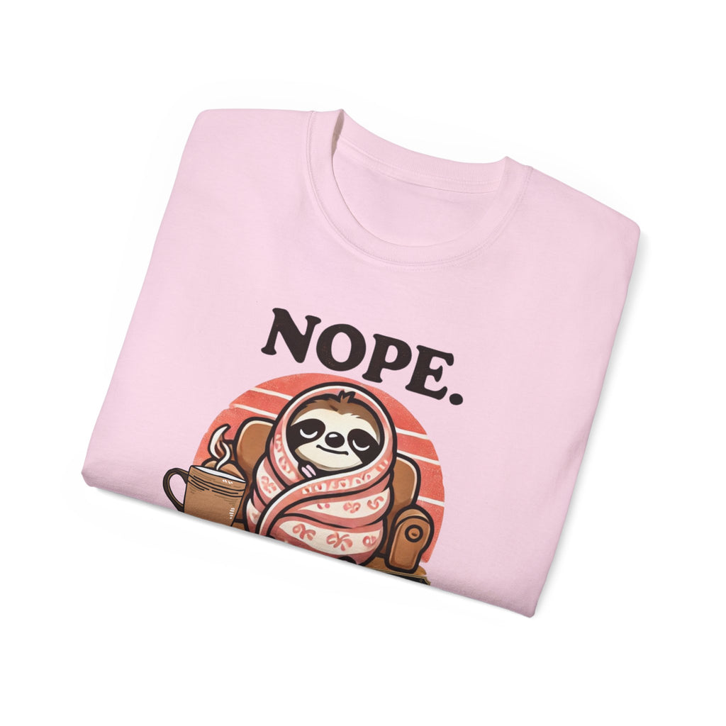NOPE. Not Today.