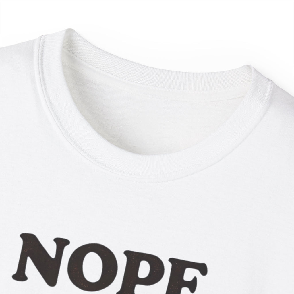 NOPE. Not Today.