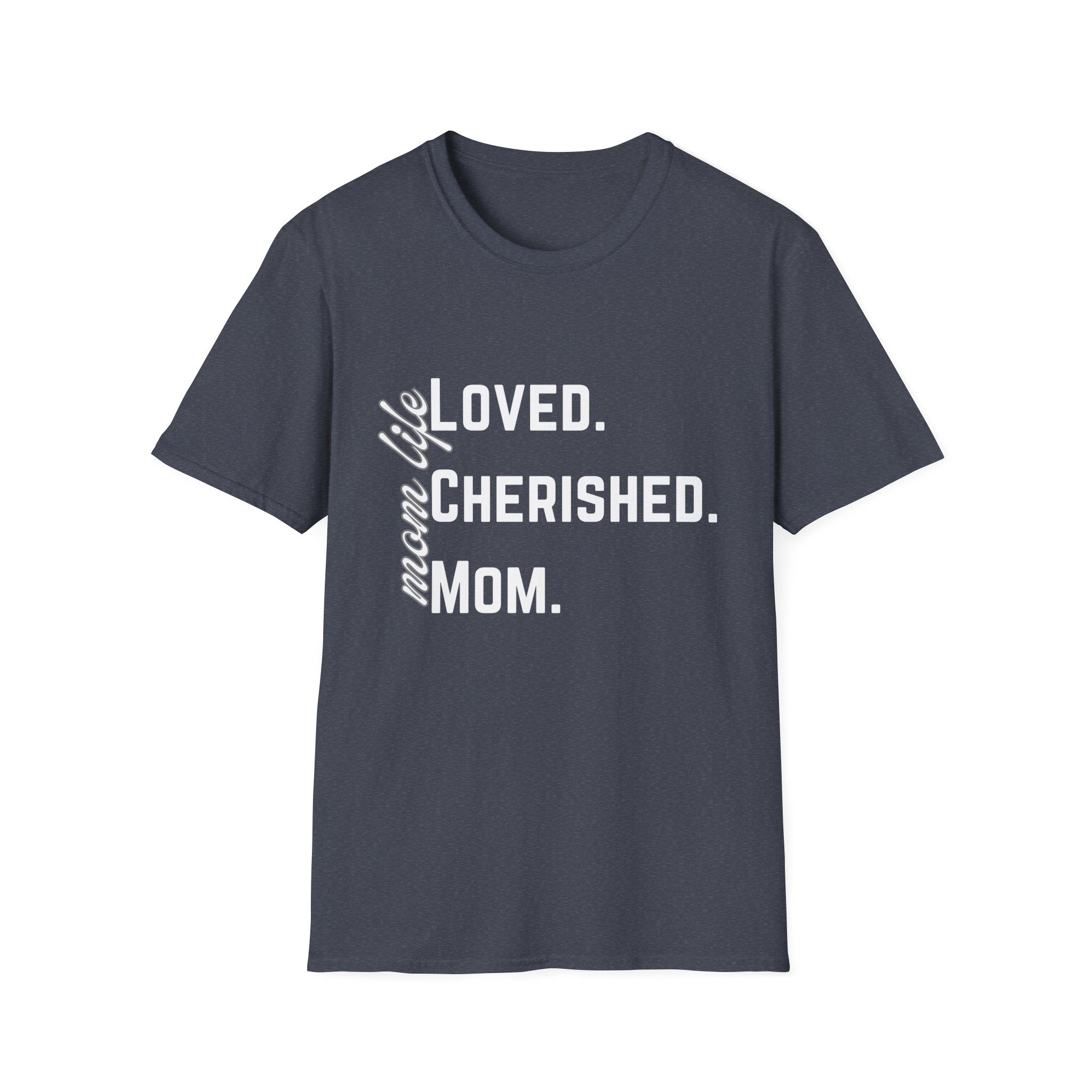 Loved. Cherished. Mom.